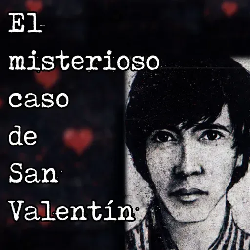El misterioso caso de San Valentin