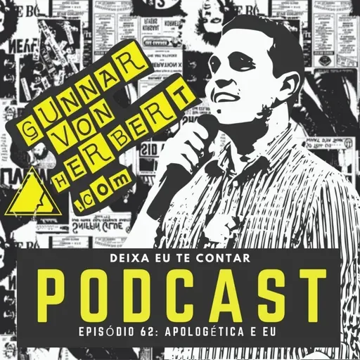 Podcast #62 Apologética e Eu