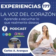 La Voz del Corazón, Aprender a Escuchar lo que Realmente Deseas Experiencias 177