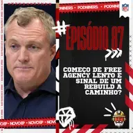 🎙️87 - Começo de free agency LENTO é sinal de um rebuild a caminho?