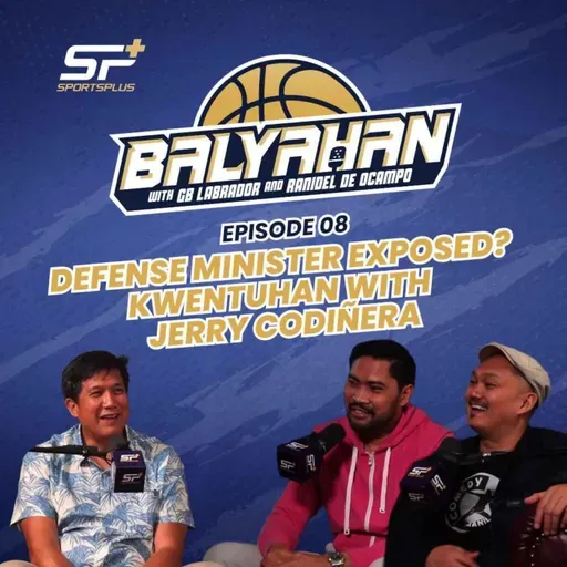 Ep 8 Defense Minister Exposed with Jerry Codiñera