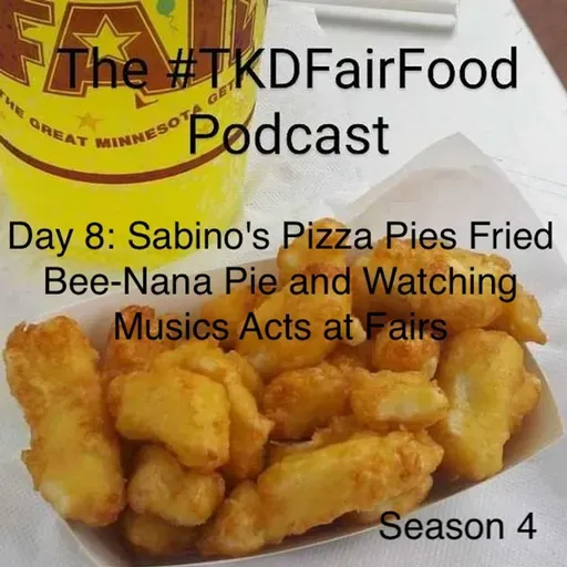 Day 8: Sabino's Pizza Pies Fried Bee-Nana Pie and Watching Musics Acts at Fairs