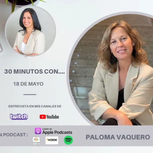 #30minutos con Paloma Vaquero