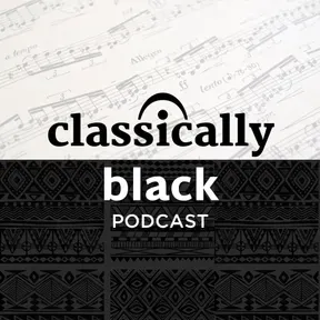Classically Black Podcast