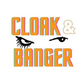 Cloak and Banger