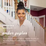 Amber Guyton on Soulful Maximalism, Pricing Your Worth, and Why Only 2% of Interior Designers Are Black | How I Got Here