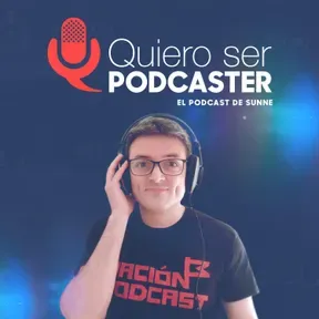 Quiero ser podcaster