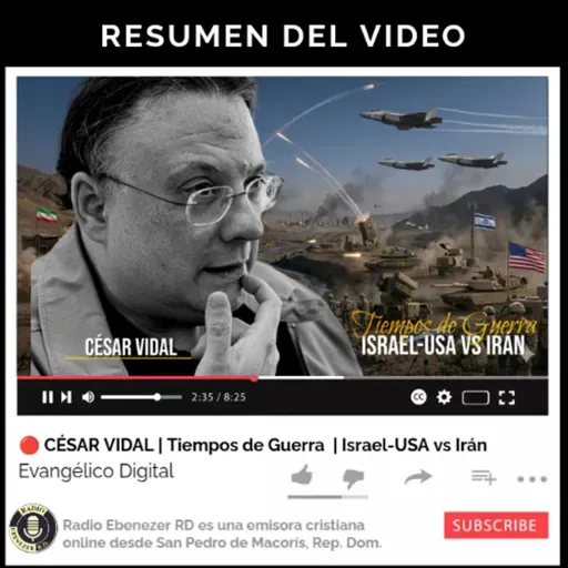 🆕Resumen | CÉSAR VIDAL | Tiempos de Guerra  | Israel-USA vs Irán