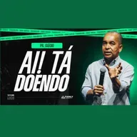 Ai! Tá Doendo - Pr. Clécio