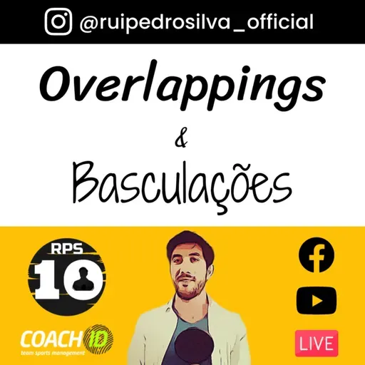 S2 Ep 09: Overlappings & Basculações