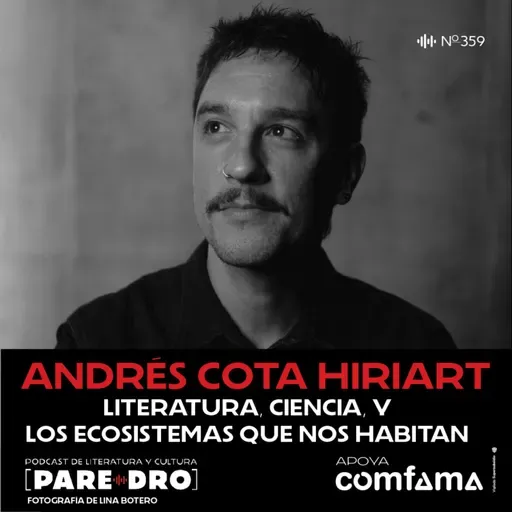 Andrés Cota Hiriart: “Fieras interiores”, literatura, ciencia y los ecosistemas que nos habitan