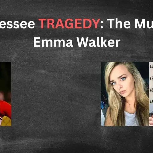 A Tennessee Tragedy: The Murder of Emma Walker