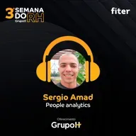 Semana do RH 3ª edição: People Analytics, com Sergio Amad, CO-Founder da fiter