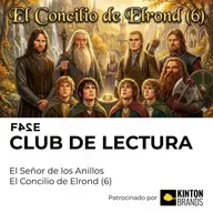 Club de Lectura | El Señor de los Anillos: La Comunidad del Anillo | El Concilio de Elrond (6)