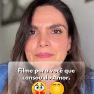 Filme para você que cansou do Amor.