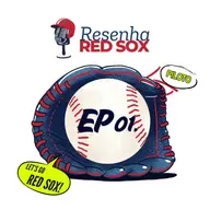 Bem Vindos ao Resenha Redsox !! Temporada 2024 foi boa?