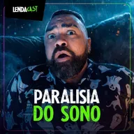 SÓ RELATOS DE TERROR NOTURNO (OU PARALISIA DO SONO) | LendaCast Solo #72