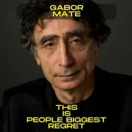 Gabor Mate - The biggest regret people have is not having the courage to be yourself motivational speech