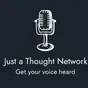 Just a Thought Network