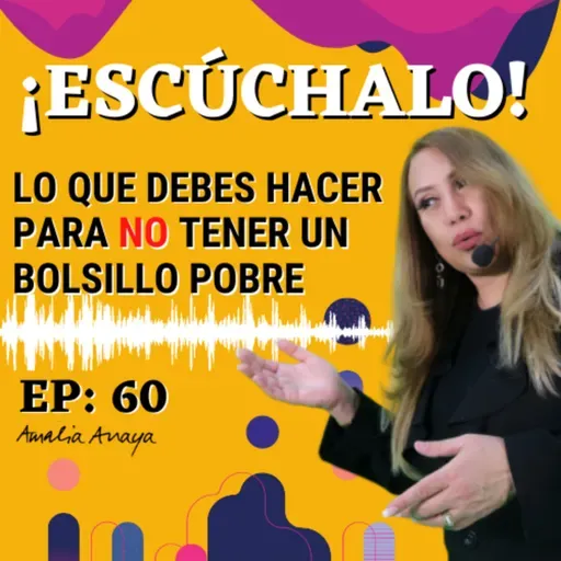 Lo que debes hacer para NO tener un bolsillo POBRE - EP - 60 