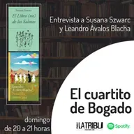 EL CUARTITO DE BOGADO | Susana Szwarc y Leandro Ávalos Blacha