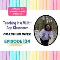 Teaching in a Multi-Age Classroom Coaching Week