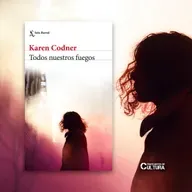 Karen Codner, autora de "Todos nuestros fuegos"