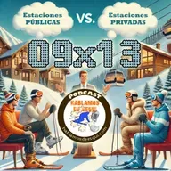 09x13 Debate imposible: estaciones públicas o privadas, exoesqueleto Ski Mojo, Mundiales de Saalbach y más!!