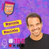 Marcelo Moutinho - Batuques e Confetes #182