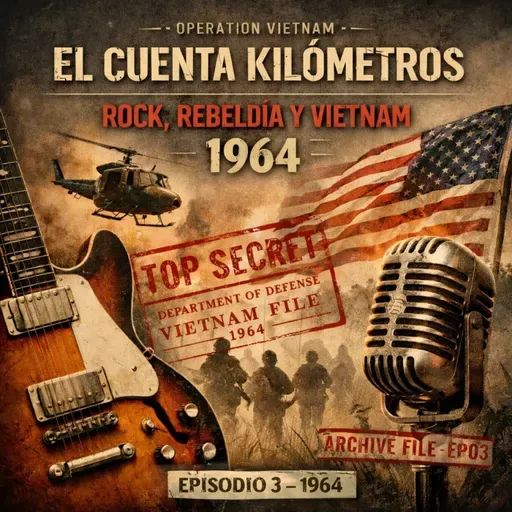 Rock, Rebeldia y Vietnam - Episodio 3 - 1964 - Todo empieza a cambiar