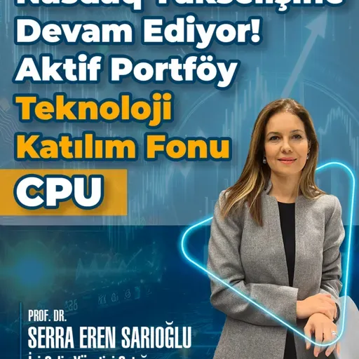 Nasdaq Yükselişine Devam Ediyor! Aktif Portföy Teknoloji Katılım Fonu - CPU