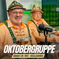 OKTOBERGRUPPE [PISSWAGEN E BRAUEREIWAGEN] OktoberCast 3ª Temporada - Episódio 05