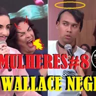 Mulheres #8 Com wallace Negrão