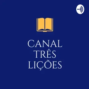 PODCAST TRÊS LIÇÕES