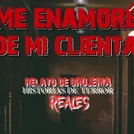 ME ENAMORÉ DE MI CLIENTA | RELATO DE BRUJERÍA | Historias de Terror Reales
