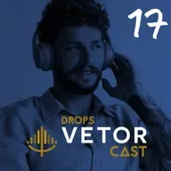 Drops VetorCast #17