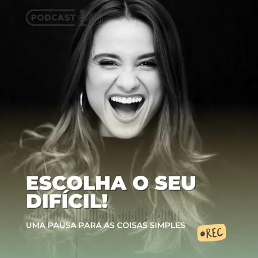 Escolha o seu difícil