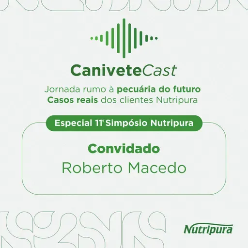 ROBERTO MACEDO: VOCACIONANDO GERAÇÕES NA PECUÁRIA
