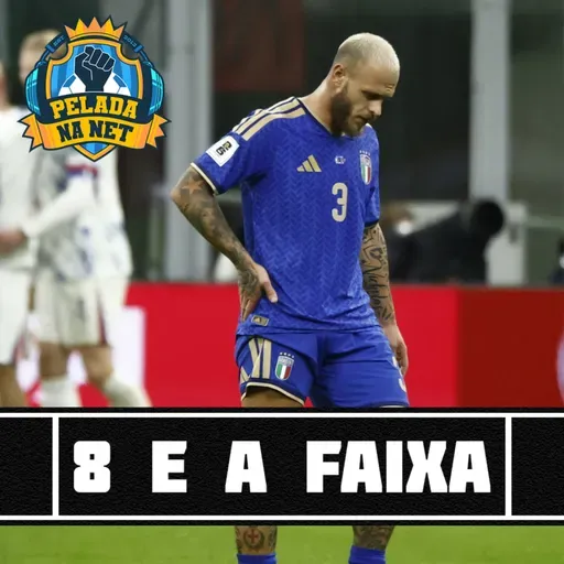8 e a faixa - O rebaixamento da seleção da Itália