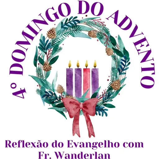 4° Domingo do Advento
