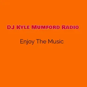 DJ Kyle Mumford Radio