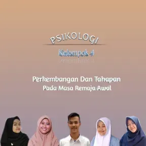 "Perkembangan dan tahapan anak pada awal masa remaja"