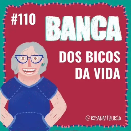 #110 Banca dos Bicos da Vida