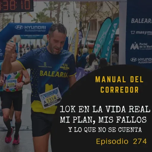 10K en la vida real: mi plan, mis fallos y lo que nadie te cuenta