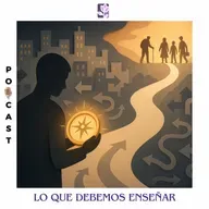 Lo que debemos enseñar
