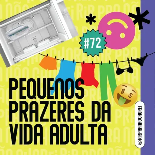 #72 - Pequenos Prazeres da Vida Adulta