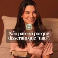 NÃO PARE SÓ PORQUE DISSERAM QUE “NÃO”