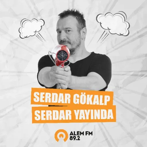 ''Serdar Yayında'' Serdar Gökalp - 04.06.2026