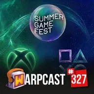 WarpCast 327 - Quase-E3 2026