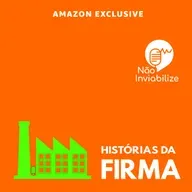 Não Inviabilize apresenta: Histórias da Firma